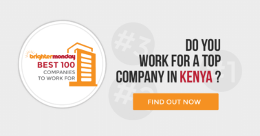 best 100 companies to work for in kenya 2018