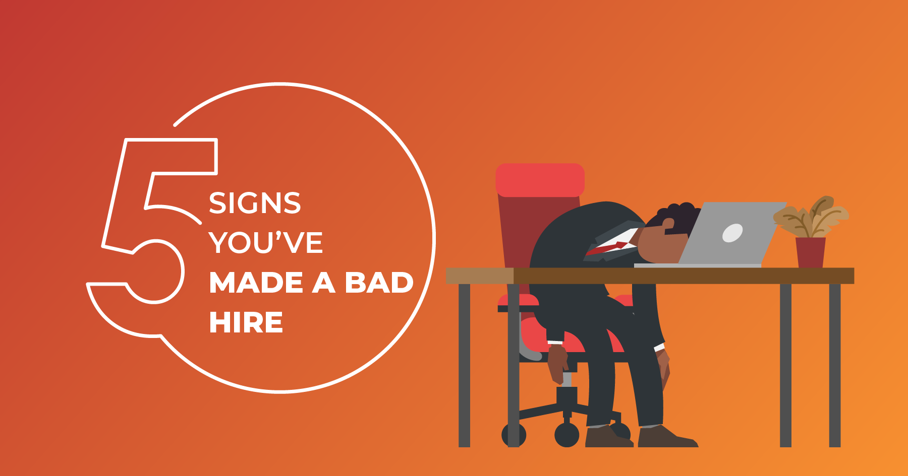 signs you've made a bad hire