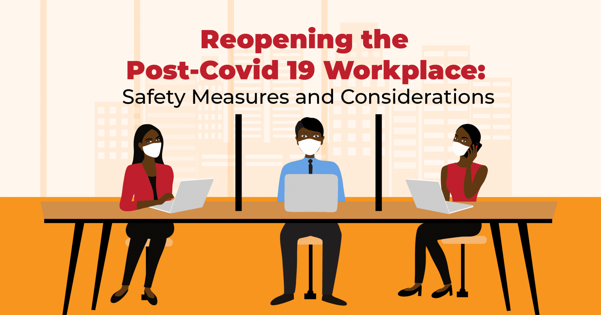 Reopening the Post-Covid 19 Workplace