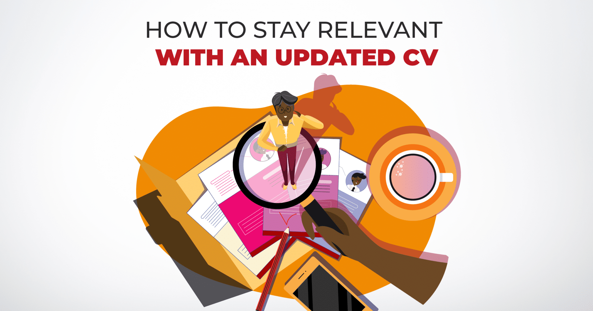 stay relevant with an updated CV