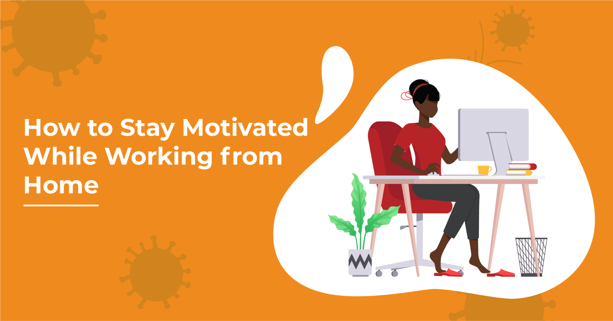 stay motivated working from home