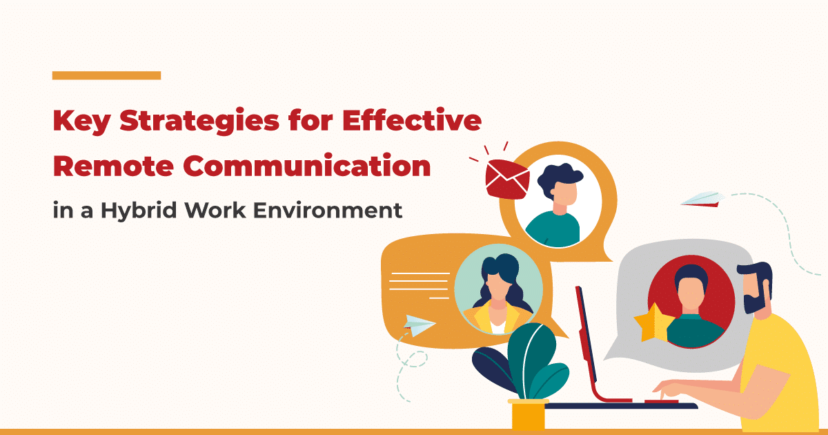 5 Communication Strategies for a Hybrid Work Environment