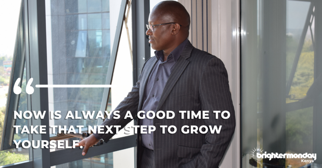 Career advice from Boniface: "Now is always a good time to take that next step to grow yourself."
