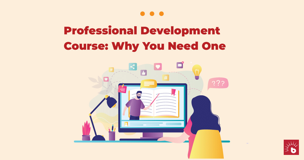 Professional Development Course: Why You Need One - BrighterMonday Kenya
