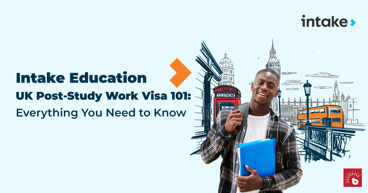 UK Post-Study Work Visa 101: Everything You Need to Know
