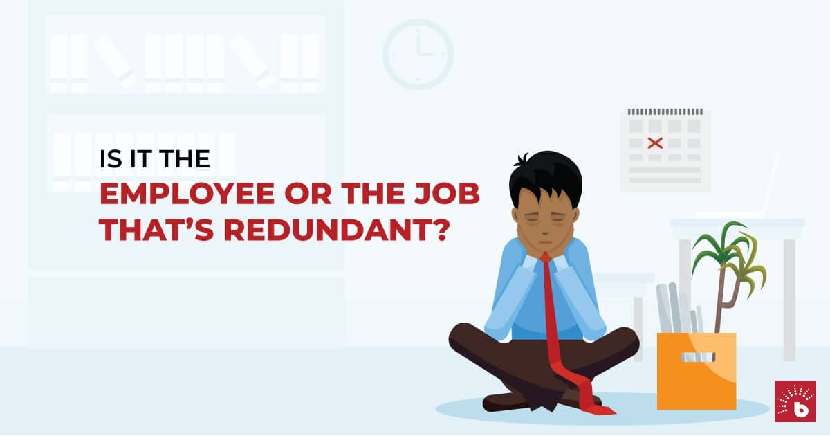Redundancy: Is it the Employee or the Role? I BrighterMonday